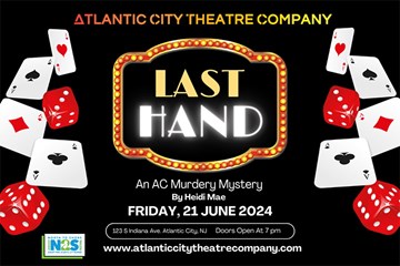 The Last Hand - ACTC An AC Murder Mystery June 21, 2024.