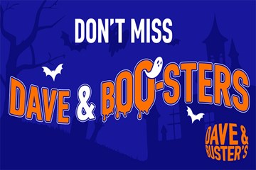 Don't Miss Dave & Boo-sters