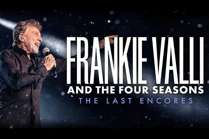 Frankie Valli & The Four Seasons: The Last Encores